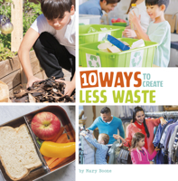 10 Ways to Create Less Waste 0756577977 Book Cover