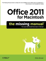 Office 2011 for Macintosh: The Missing Manual 1449393357 Book Cover