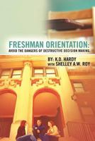 Freshman Orientation 0984431489 Book Cover
