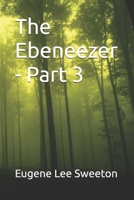 The Ebeneezer Part 3 B0GWH5Z1Y6 Book Cover