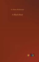 A Black Bear 3732670538 Book Cover