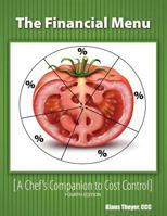 The Financial Menu: A Chef's Companion to Cost Control 1465231862 Book Cover