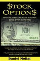 Stock Options: The Greatest Wealth Building Tool Ever Invented 1607963698 Book Cover