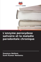 L'enzyme peroxydase salivaire et la maladie parodontale chronique (French Edition) 6630001990 Book Cover