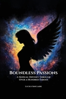 Boundless Passions: A Sensual Odyssey Through Over A Hundred Taboos B0G7PRZM6Y Book Cover