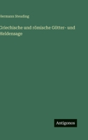 Griechische und römische Götter- und Heldensage 3563403945 Book Cover