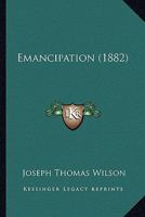 Emancipation 0548839824 Book Cover