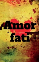 Amor fati B0BMPDYND4 Book Cover