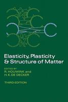 Elasticity, Plasticity and Structure of Matter 0521112761 Book Cover