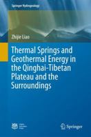 Thermal Springs and Geothermal Energy in the Qinghai-Tibetan Plateau and the Surroundings 9811034842 Book Cover