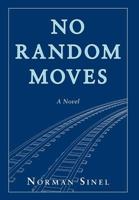 No Random Moves 099931131X Book Cover