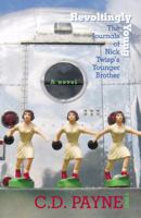 Revoltingly Young: The Journals of Nick Twisp's Younger Brother 0741434164 Book Cover