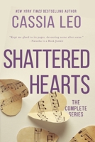Shattered Hearts: The Complete Series 1797424742 Book Cover