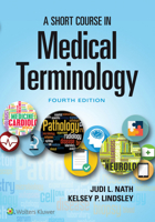 A Short Course in Medical Terminology 1496351479 Book Cover