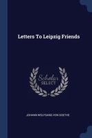 Letters to Leipzig Friends 1377159205 Book Cover