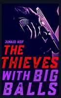 The Thieves With Big Balls B085RRZ9P7 Book Cover
