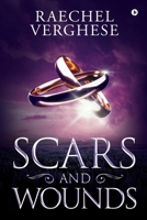 Scars and Wounds 1647335744 Book Cover