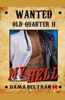 My Hell: When you have lived in hell, you will seek heaven. (Old-Quarter (En)) B0CQHHNG2N Book Cover