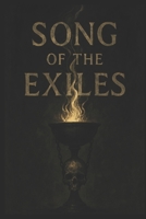 Song Of The Exiles: A Fragmented Litany for Voices in Ruin B0FLVDHP27 Book Cover
