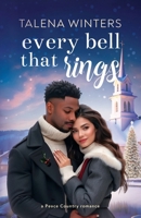 Every Bell that Rings (Peace Country Romance) 1989800157 Book Cover