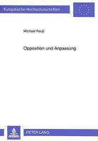 Opposition Und Anpassung: Eine Individualpsychologische Interpretation Von Leben Und Werk Des Fruehen Psychoanalytikers Otto Gross 3631466498 Book Cover