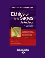 Ethics Of The Sages: Pirke Avot-Annotated & Explained 1459679717 Book Cover