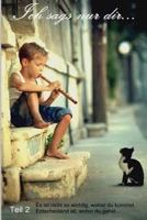 Ich sags nur dir... Teil 2: Es ist nicht so wichtig, woher du kommst - entscheidend ist, wohin du gehst... 1503047962 Book Cover