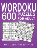 Wordoku 600 Puzzles for Adult: Hard Puzzles with Solution B0BQDQ3328 Book Cover