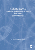 Acute Nursing Care: Recognising and Responding to Medical Emergencies 0273743716 Book Cover