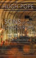 Sons of the Conquerors: The Rise of the Turkic World 1585676411 Book Cover