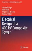 Electrical Design of a 400 kV Composite Tower (Lecture Notes in Electrical Engineering) 3030178420 Book Cover