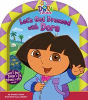 Let's Get Dressed with Dora (Dora the Explorer) 1416948457 Book Cover