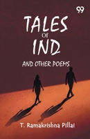 Tales Of Ind And Other Poems 9378307086 Book Cover