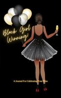 Black Girl Winning! (Full Color): A Journal for Celebrating Your Wins 1952833620 Book Cover