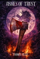 Ashes of Trust B0GTDL7VJ7 Book Cover
