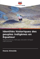 Identités historiques des peuples indigènes en Équateur (French Edition) 6208160936 Book Cover