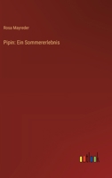 Pipin: Ein Sommererlebnis 9356711321 Book Cover