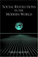 Social Revolutions in the Modern World 0521409381 Book Cover