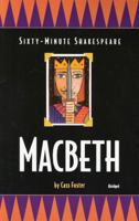 Sixty-Minute Shakespeare : Macbeth (The Sixty-Minute Shakespeare Series) 1877749419 Book Cover