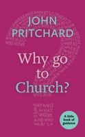 Why Go to Church? 0281074410 Book Cover