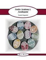 Cookie Academy 3. - Needlepoint 1539657930 Book Cover