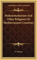 Mohammedanism And Other Religions of Mediterranean Countries 1602066655 Book Cover