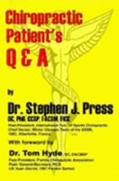 Chiropractic Patient's Q & A 1411614852 Book Cover