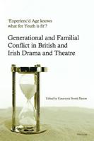 'experienc'd Age Knows What for Youth Is Fit'?: Generational and Familial Conflict in British and Irish Drama and Theatre 1788741625 Book Cover