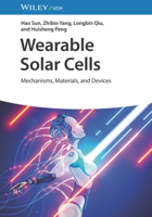Wearable Solar Cells: Mechanisms, Materials, and Devices 3527350551 Book Cover