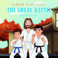 Kingdom Kicks Series - The Great Battle 173361513X Book Cover