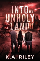 Athena's Law: Into an Unholy Land 1725984202 Book Cover