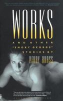 Works and Other "Smoky George" Stories 0962712361 Book Cover