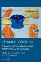 Channelopathies 0444504893 Book Cover
