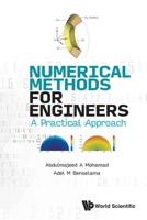Numerical Methods for Engineers: A Practical Approach 9811277281 Book Cover